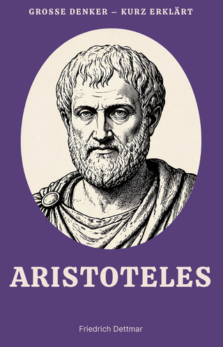 Große Denker – kurz erklärt: Aristoteles
