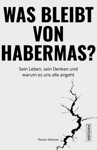 Was bleibt von Habermas?
