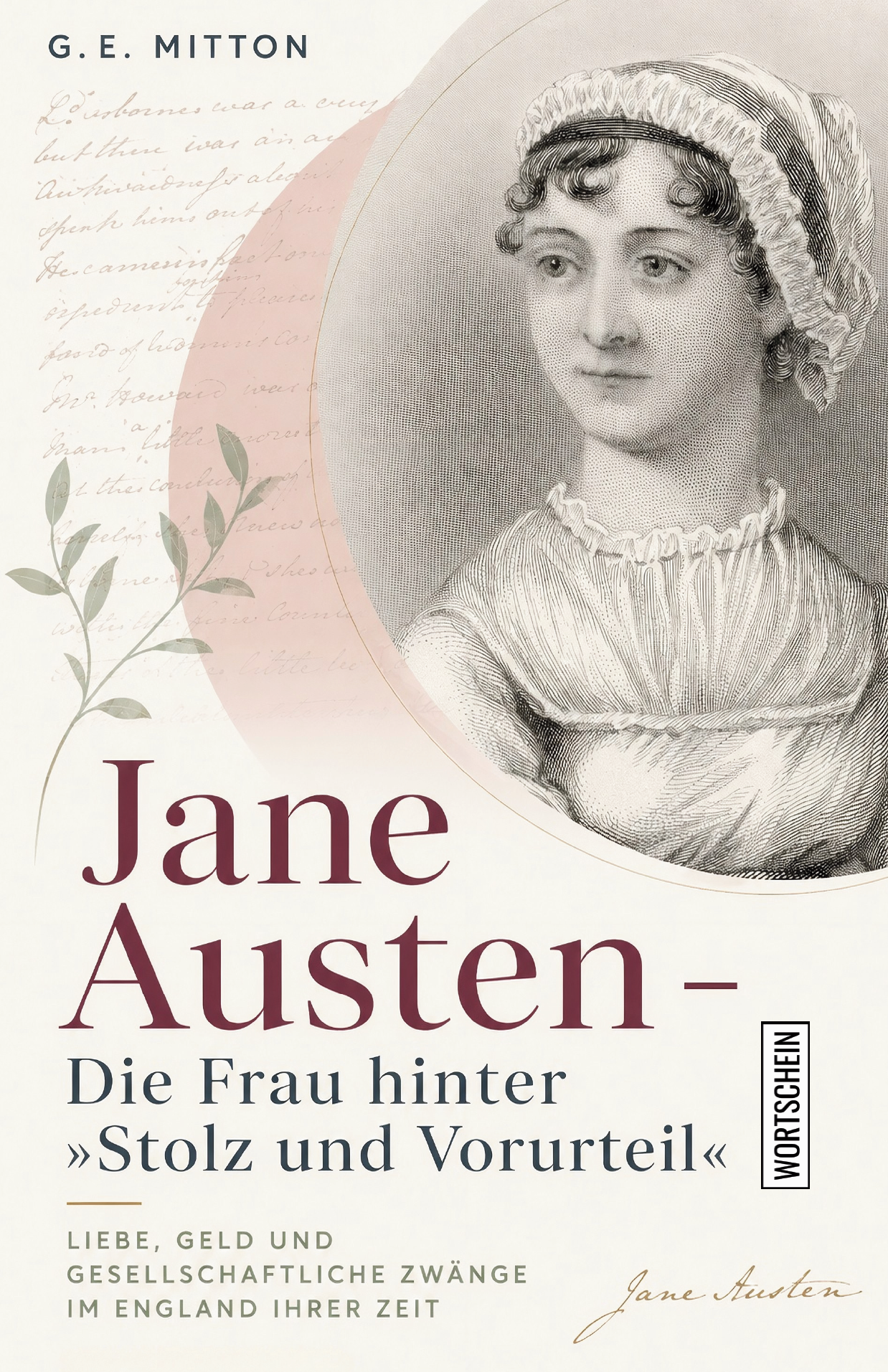 Jane Austen: Die Frau hinter »Stolz und Vorurteil«